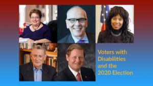 Headshots of Celinda Lake, Curt Decker, Janet LaBreck, Stan Greenberg and Steve Bartlett. Text: Voters with Disabilities and the 2020 Election