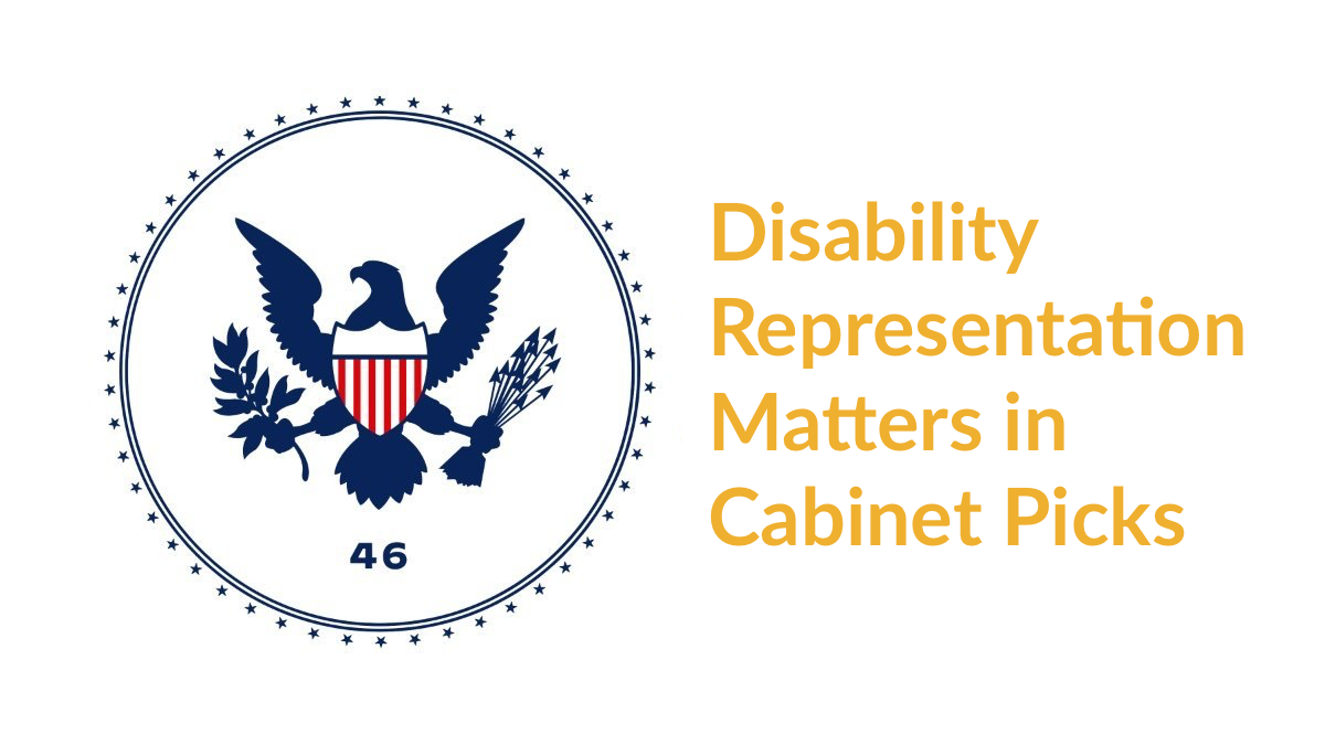Biden-Harris transition logo. Text: Disability Representation Matters in Cabinet Picks