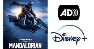 Poster for Star Wars The Mandalorian on Disney+. Audio description icon. Disney+ logo