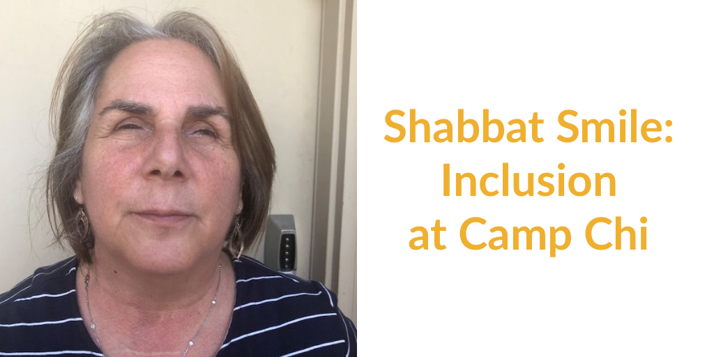 Michelle Friedman headshot. Text: Shabbat Smile: Inclusion at Camp Chi