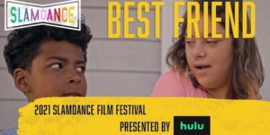 Slamdance logo. Text: "Best Friend 2021 Slamdance Film Festival presented by Hulu". Two characters in the short film speaking to each other.