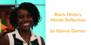 Black History Month Reflection by Kianna Dorsey. Headshot of Kianna Dorsey smiling on the set of The Culture at UMTV