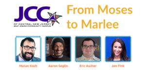 JCC NJ logo. From Moses To Marlee. Headshots of four speakers