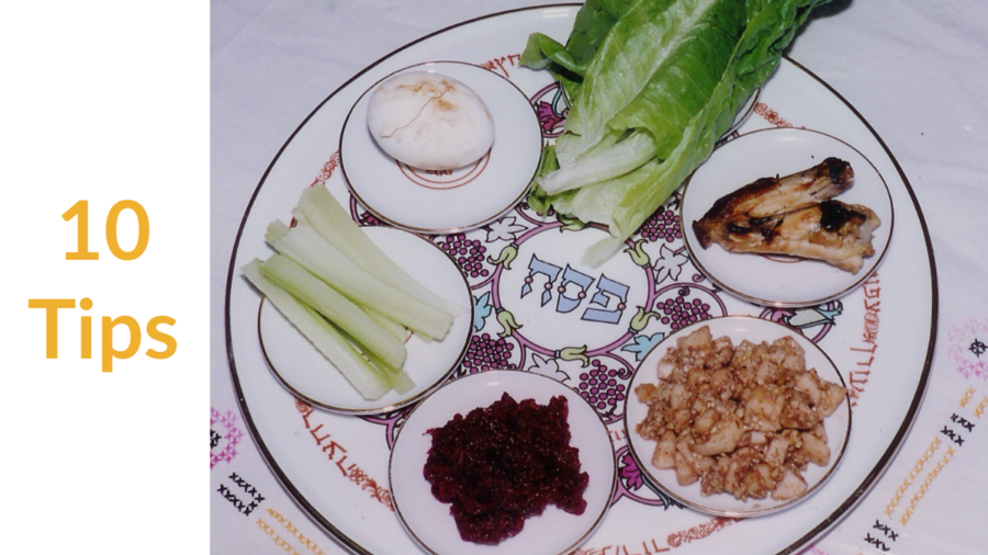 A passover seder plate. Text: 10 tips