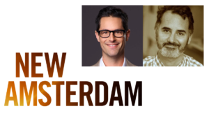 New Amsterdam logo. Headshots of Executive Producer David Schulner and Casting Director David Caparelliotis