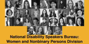 Headshots of 31 speakers in RespectAbility's Women and Nonbinary Persons Division Speakers Bureau. Text: National Disability Speakers Bureau: Women and Nonbinary Persons Division