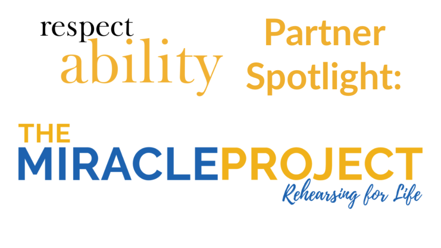 RespectAbility Partner Spotlight: The Miracle Project 