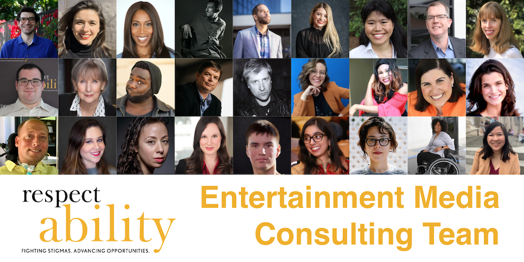 Individual headshots of 27 people who are on RespectAbility's consulting team. RespectAbility logo. Text: Entertainment Media Consulting Team
