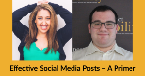 Headshots of Pamela Schuller and Eric Ascher. Text: Effective Social Media Posts – A Primer