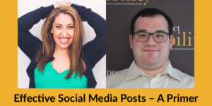 Headshots of Pamela Schuller and Eric Ascher. Text: Effective Social Media Posts – A Primer