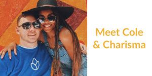 Cole & Charisma smiling together with their arms around each other. Text: Meet Cole & Charisma