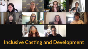 10 people with disabilities on a Zoom meeting together. Text: Inclusive Casting and Development