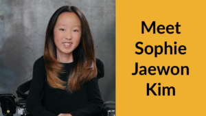 Sophie Kim smiling headshot. Text: Meet Sophie Jaewon Kim
