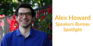 Alex Howard smiling headshot. Text: Alex Howard Speakers Bureau Spotlight