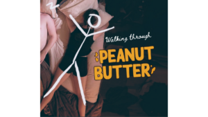 Poster for Walking Through Peanut Butter
