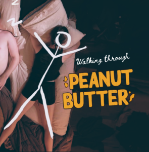 Poster for Walking Through Peanut Butter