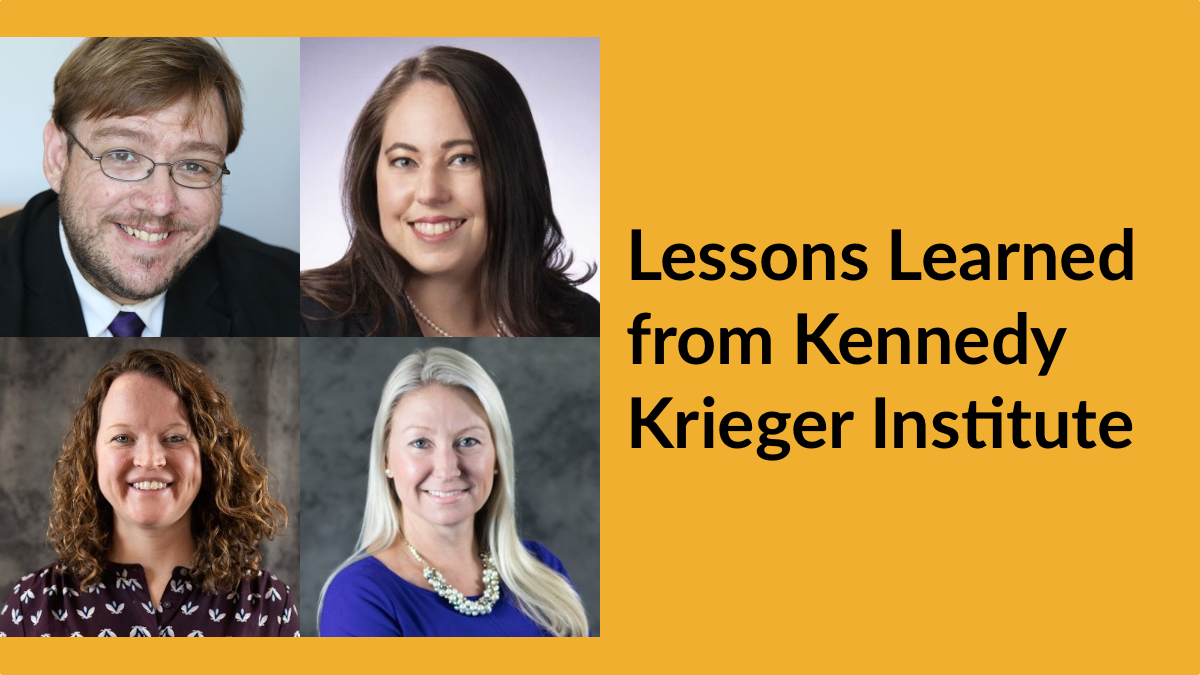 Headshots of four speakers. Text: Lessons Learned from Kennedy Krieger Institute