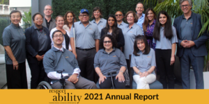 RespectAbility Board members smiling together, many wearing polo shirts with the RespectAbility logo on it. Text: RespectAbility 2021 Annual Report