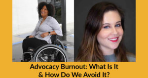 Headshots of Tatiana Lee and Lesley Hennen. Text: Advocacy Burnout: What Is It & How Do We Avoid It?