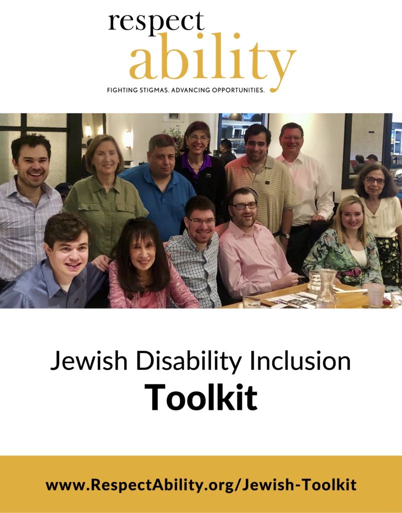 RespectAbility logo. Photo of Jews with disabilities, many on RespectAbility's team, sitting and standing behind a table, smiling. Text: Jewish Disability Inclusion Toolkit. www.RespectAbility.org/Jewish-Toolkit