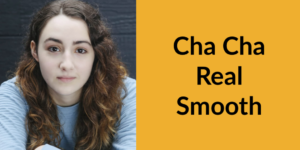 Headshot of Vanessa Burghardt. Text: "Cha Cha Real Smooth"