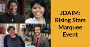 Headshots of Aaron Seglin, Erika Abbott, Ava Rigelhaupt, and Justin Borses. Text: JDAIM: Rising Stars Marquee Event