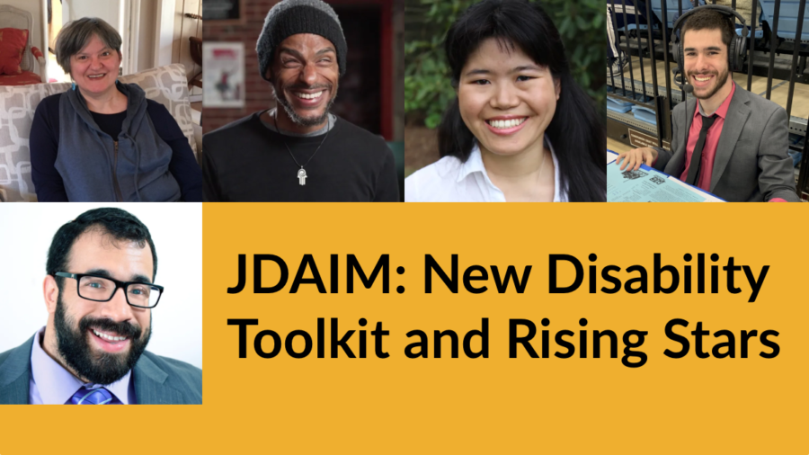 Headshots of Aaron Seglin, Erika Abbott, Ava Rigelhaupt, Justin Borses, and Matan Koch. Text: JDAIM: New Disability Toolkit and Rising Stars