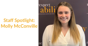 Molly McConville smiling in front of the RespectAbility banner. Text: Staff Spotlight: Molly McConville