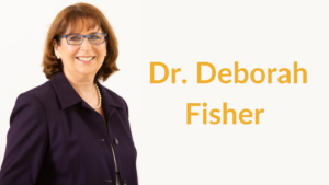 Headshot of Dr. Deborah Fisher wearing glasses and a black shirt. Text: Dr. Deborah Fisher