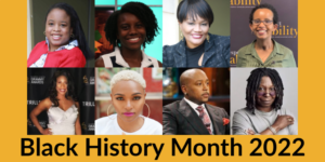 Headshots of 8 black people with disabilities. Text: Black History Month 2022