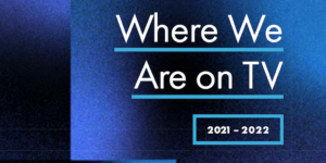 Cover art of Where We Are on TV 2021-2022 report