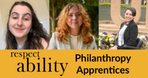 Headshots of Ari Katz, Georgia Carr and Alejandra Tristan. RespectAbility logo. Text: Philanthropy Apprentices