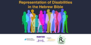 Silhouettes of people, some with visible disabilities. Text: Representation of Disabilities in the Hebrew Bible. Logos of sponsoring organizations