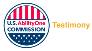 U.S. AbilityOne Commission logo. Text: Testimony