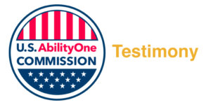 U.S. AbilityOne Commission logo. Text: Testimony