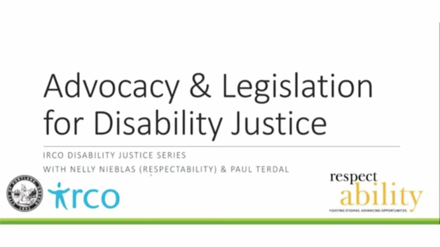 Title slide for Advocacy & Legislation for Disability Justice webinar