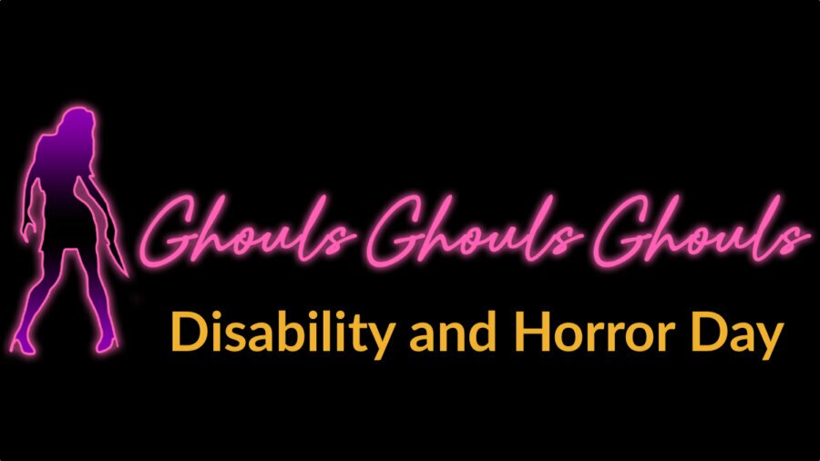 Ghouls magazine logo. Text: Disability and Horror Day