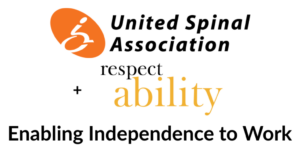 Logos for United Spinal Association and RespectAbility. Text: Enabling Independence to Work