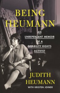 Cover artwork for Being Heumann, featuring a photo of Judith Heumann