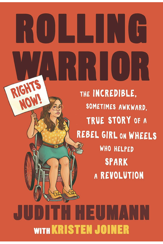 Cover artwork for Rolling Warrior featuring an illustration of Judith Heumann holding a sign that says "Rights now!"