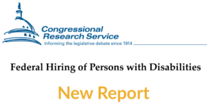 Congressional Research Service logo. Text: Federal Hiring of Persons with Disabilities. New Report