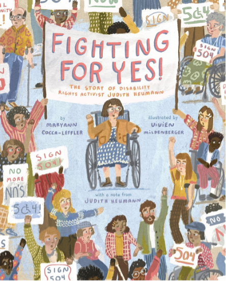 Cover art for Fighting For Yes with illustration of lots of protestors holding signs and Judith Heumann in the middle of the crowd