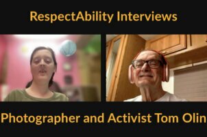 RespectAbility Interviews Photographer and Activist Tom Olin