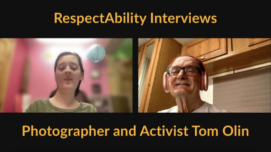 Screenshot of Emily Tironi and Tom Olin smiling during their conversation. Text: RespectAbility Interviews Photographer and Activist Tom Olin