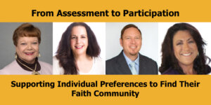 Headshots of four speakers for the webinar. Text: "From Assessment to Participation – Supporting Individual Preferences to Find Their Faith Community"