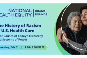 History of Racism in U.S. Healthcare: Root Causes of Today’s Hierarchy and Systems of Power