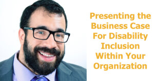 Matan Koch smiling headshot. Text reads "Presenting the Business Case For Disability Inclusion Within Your Organization"