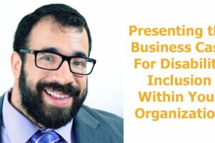 Presenting the Business Case For Disability Inclusion Within Your Organization