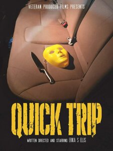 Quick Trip poster featuring a knife and a yellow mask on the back seat in a car