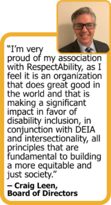 Headshot of Craig Leen. Quote: "I'm very proud of my association with RespectAbility, as I feel it is an organization that does great good in the world and that is making a significant impact in favor of disability inclusion, conjunction with DEIA and intersectionality, all principles that are fundamental to building a more equitable and just society."